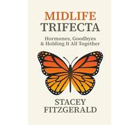 The Midlife Trifecta
