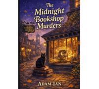 The Midnight Bookshop Murders: Secrets, spells, and suspicion in Ravenwood Crossing
