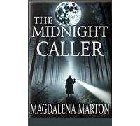 The Midnight Caller: Secrets That Haunt The Dark