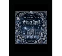 The Midnight Calm Collection - Winter Spell