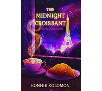 The Midnight Croissant: A Contemporary Cozy Fantasy in Paris