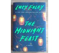 The Midnight Feast: A Novel by Lucy Foley
