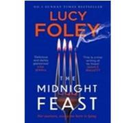 The midnight feast Lucy Foley (Auteur)