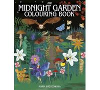 The Midnight Garden Colouring Book: Over 45 Enchanting Images