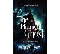 The Midnight Ghost - In The Haunted Castle