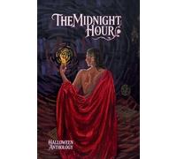 The Midnight Hour: Halloween Anthology