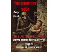 The Midnight Hour: Tales Too Terrible To Tell