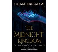 The Midnight Kingdom: The Kingdom's Trilogy: Part I