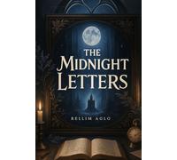 The Midnight Letters: A city where letters come to life and people become stories.