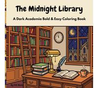 The Midnight Library: A Dark Academia Bold & Easy Colouring Book