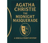 The Midnight Masquerade / A Hercule Poirot Mystery