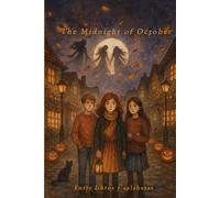 The Midnight of October: An Autumn of Wind, Fire & Time in Windale Hollow