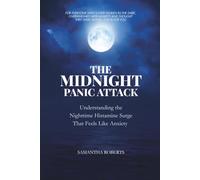 The Midnight Panic Attack: Understanding the Nighttime Histamine Surge That Feels Like Anxiety