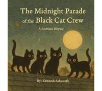 The Midnight Parade Of The Black Cat Crew Paperback Book By Kenneth Ashworth