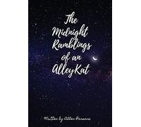 The Midnight Ramblings Of An Alleykat