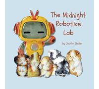 The Midnight Robotics Lab: A Guinea Pig School Adventure