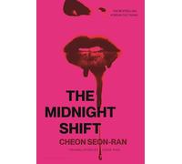 The Midnight Shift: The Korean Bestselling Cult Novel