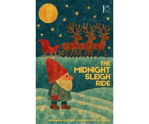 The Midnight Sleigh Ride: Bilingual Danish-English Christmas Stories for Children