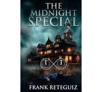 The Midnight Special: A Science Fiction Thriller Novel