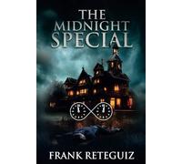 The Midnight Special: A Science Fiction Thriller Novel