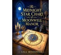 The Midnight Star Chart of Moonwell Manor