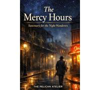 The Midnight Table: A Literary Novel About Grief, Belonging, and Late-Night Lives in New Orleans: Midnight Diner of New Orleans - Volume 1