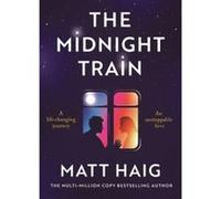The midnight train Matt Haig (Auteur)