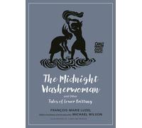 The Midnight Washerwoman And Other Tales Of Lower Brittany