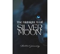 The Midnight Wolf: Silver Moon
