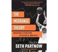 The Midrange Theory by Seth Partnow Seth Partnow (Auteur)