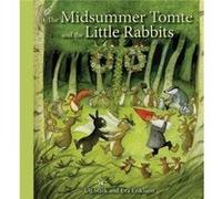 The Midsummer Tomte And The Little Rabbits: A Day-By-Day Summer Story In Twenty-One Short Chapters (Hardcover) Ulf Stark, (Auteur)