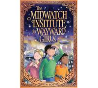 The Midwatch Institute for Wayward Girls