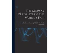 The Midway Plaisance Of The World's Fair