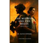 The Midwife and the Medic- A Duty to Act
