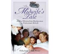 The Midwife's Tale Nicky Leap Nicky Leap - Billie Hunter (Auteur)