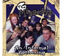 The Miggedys - An Informal Gathering