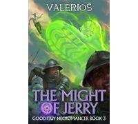 The Might of Jerry: A Progression Fantasy Adventure