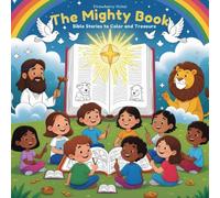 The Mighty Book: Bible Stories to Color and Treasure