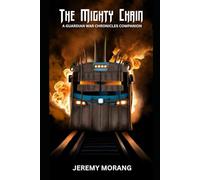 The Mighty Chain: A Guardian War Chronicles Companion