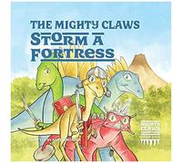 The Mighty Claws Storm A Fortress