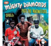 THE MIGHTY DIAMONDS - PASS THE KNOWLEDGE: REGGAE ANTHOLOGY 2 CD + DVD NEUF