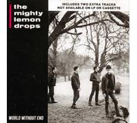 The Mighty Lemon Drops - The Mighty Lemon Drops - World Without End