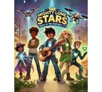 The Mighty Lone Stars: Heroes Of The Heartbeat City