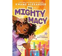 The Mighty Macy - Kwame Alexander - Little, Brown Books for Young Readers - ebook (ePub) - Livre
