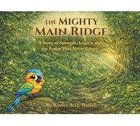 THE MIGHTY MAIN RIDGE: A Story of Strength, Legacy & The Forest That Never Forgot