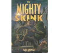 The Mighty Skink Paul Shipton (Auteur)