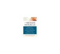 The Migraine Miracle