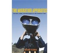 The Migration Apparatus by Gregory Feldman Gregory Feldman (Auteur)