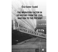 The Migration Factor in US History from the Civil War Era to the Present