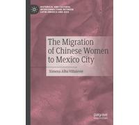The Migration Of Chinese Women To Mexico City